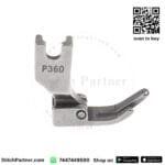 P360 Presser Foot for single needle lock stitch machine