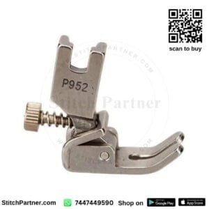 P952 presser foot for single needle lock stitch machine