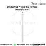 S06259001 presser bar for feed-off-the-arm machine