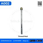 A002 Thread Rod replacement for GK9 portable bag closer machine