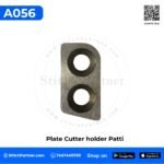 A056 Plate Cutter Holder Patti for GK9 portable bag closer machine
