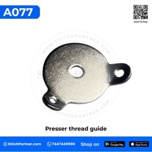 A077 Presser Thread Guide for GK9 portable bag closer machine